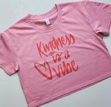 Load image into Gallery viewer, TLB kindness is a vibe CROP tee bubblegum pink