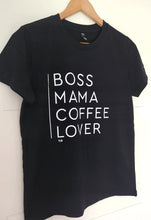 Load image into Gallery viewer, TLB BOSS MAMA COFFEE LOVER Black Tee